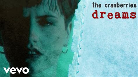 dream youtube|youtube dreams by the cranberries.